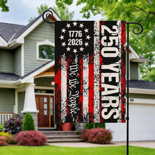 250 Year Anniversary Garden Flag, Patriotic USA Flag, Years of Freedom Garden Flag, Patriotic Anniversary Yard Decor