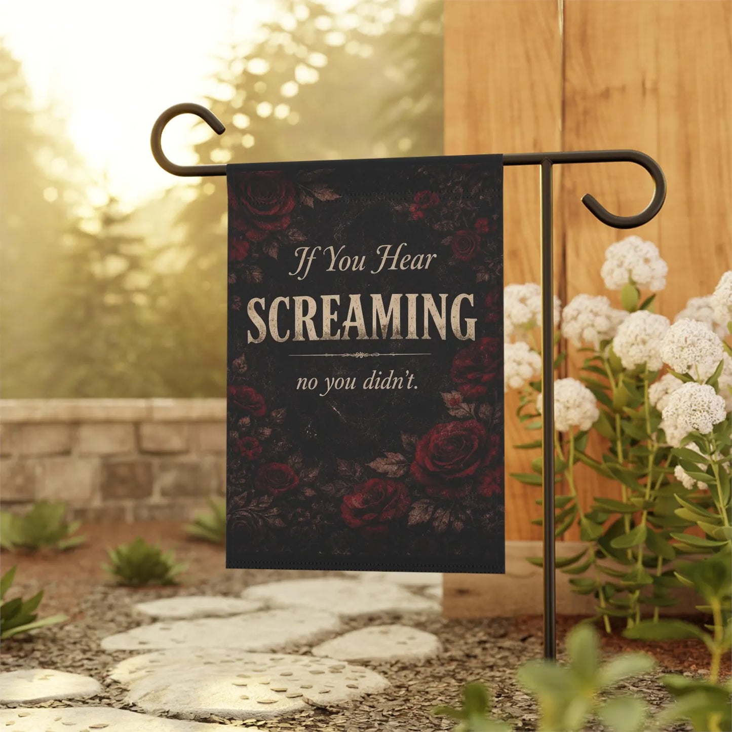 If You Hear Screaming Garden Flag